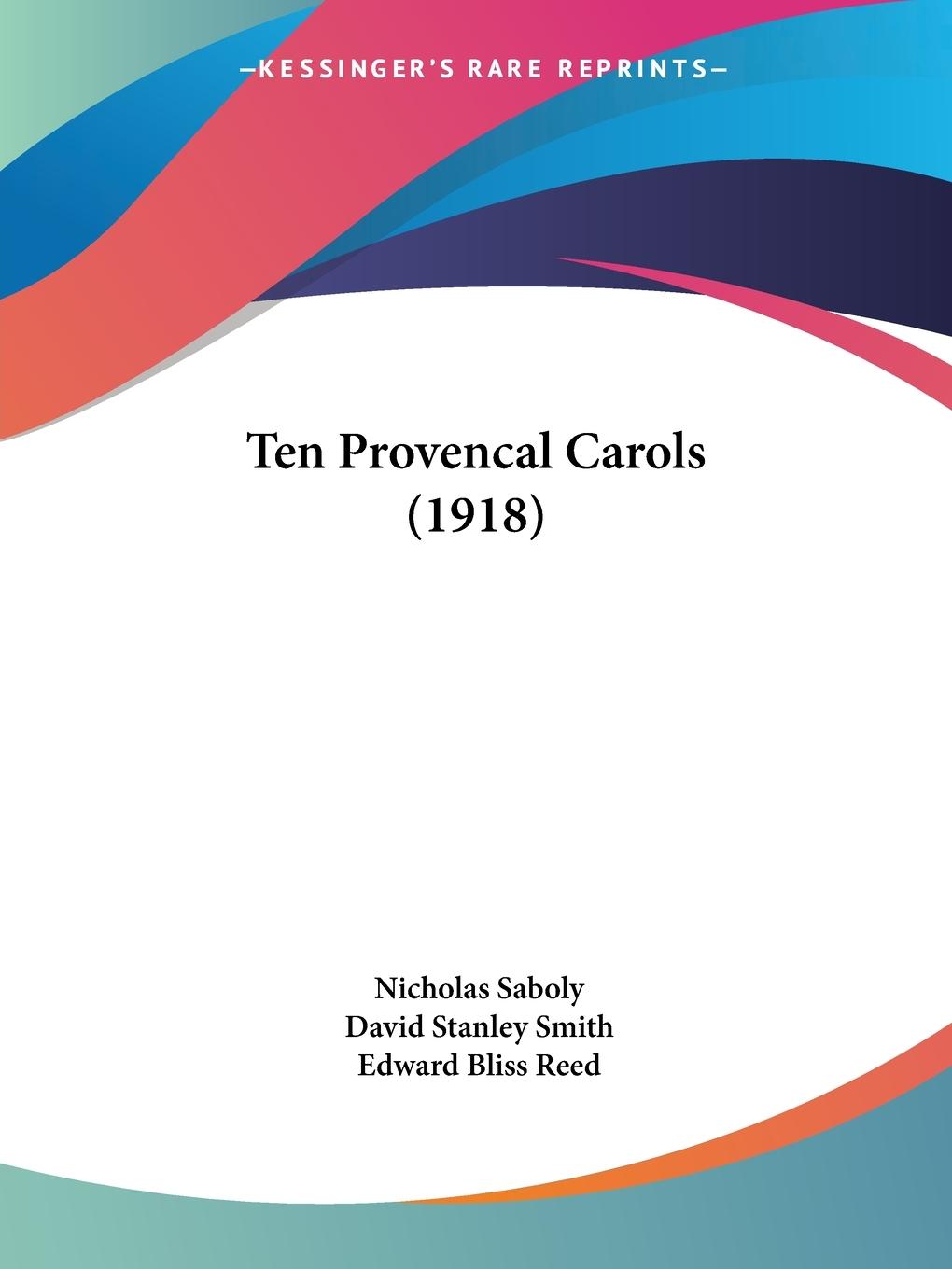 Ten Provencal Carols (1918) - Saboly, Nicholas