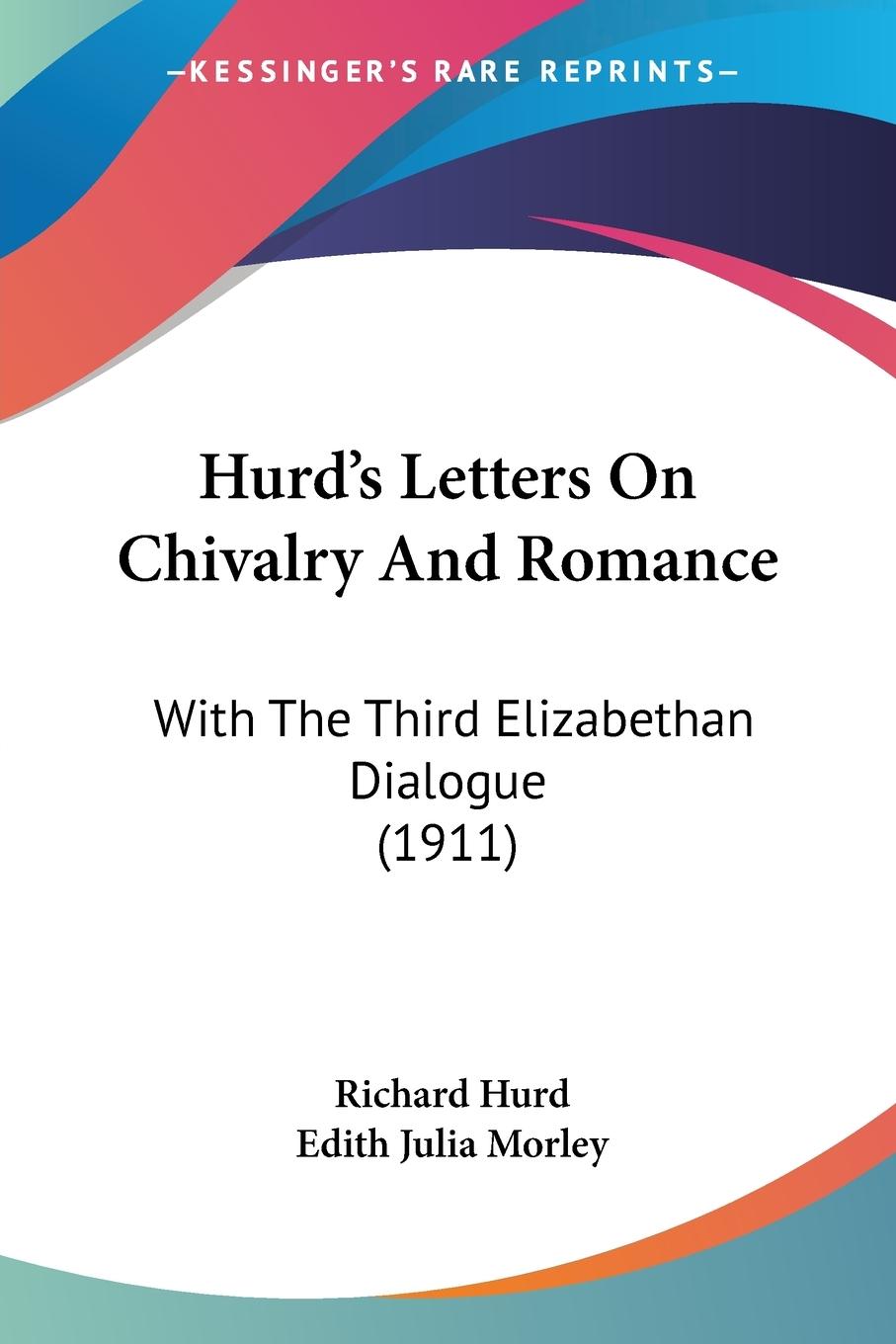 Hurd s Letters On Chivalry And Romance - Hurd, Richard