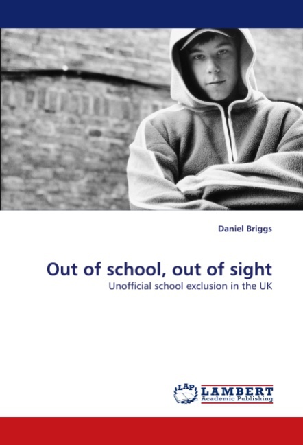 Out of school, out of sight - Briggs, Daniel