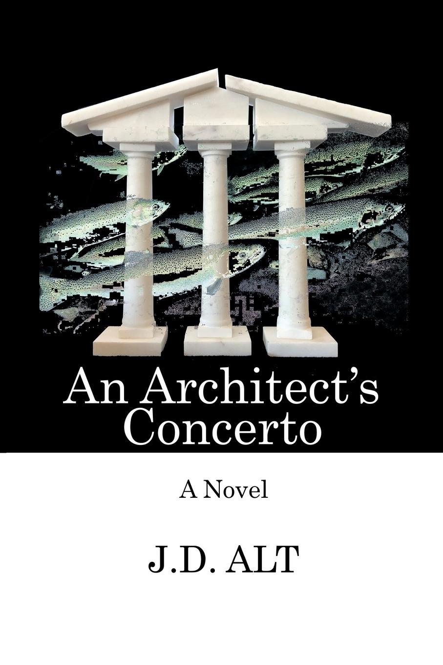 An Architect s Concerto - Alt, J. D.