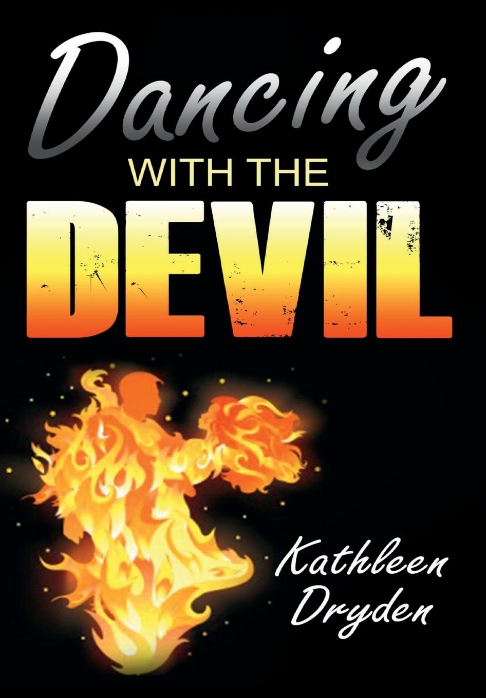 Dancing With The Devil - Dryden, Kathleen