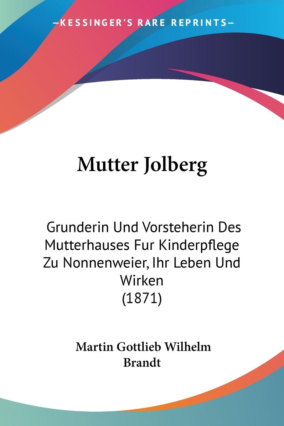 Mutter Jolberg - Brandt, Martin Gottlieb Wilhelm