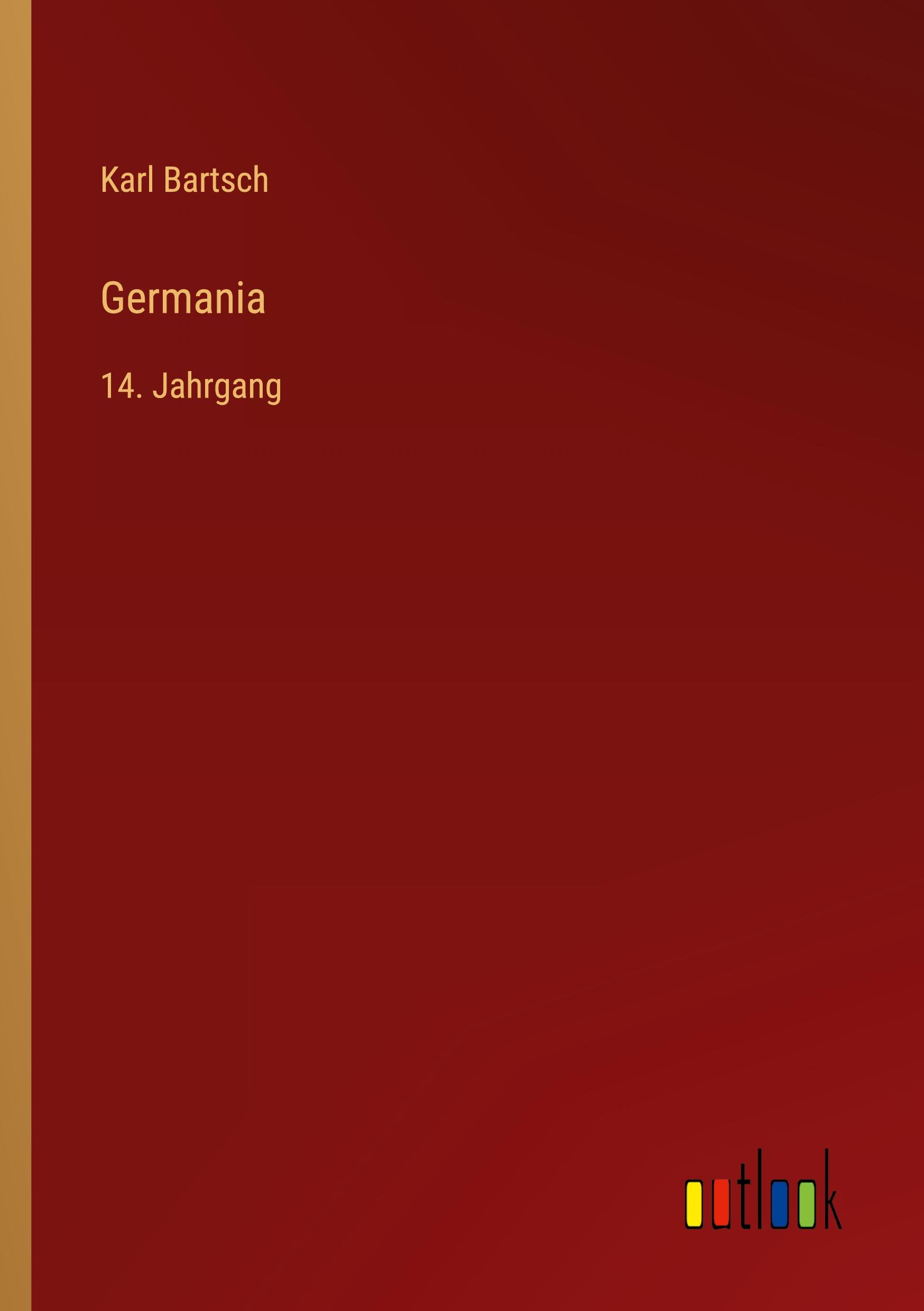 Germania - Bartsch, Karl