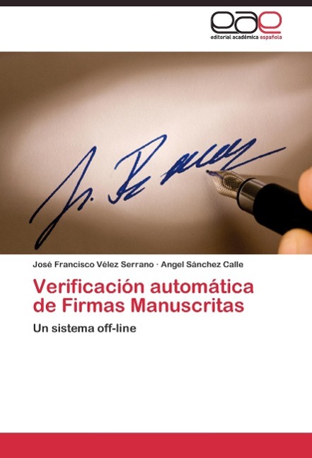 Verificación automática de Firmas Manuscritas - Vélez Serrano, José Francisco Sánchez Calle, Angel