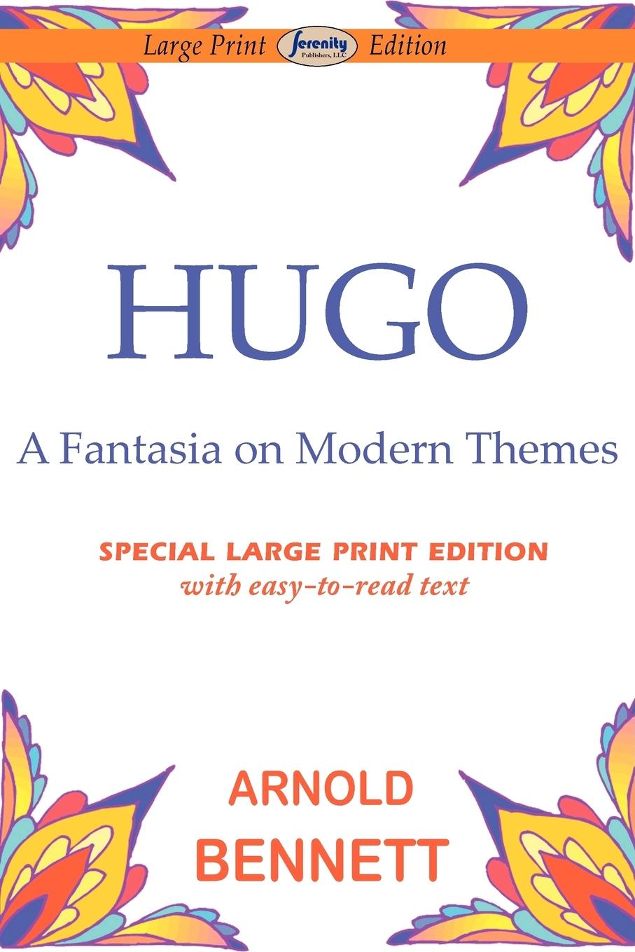 Hugo-Fantasia on Modern Themes - Bennett, Arnold