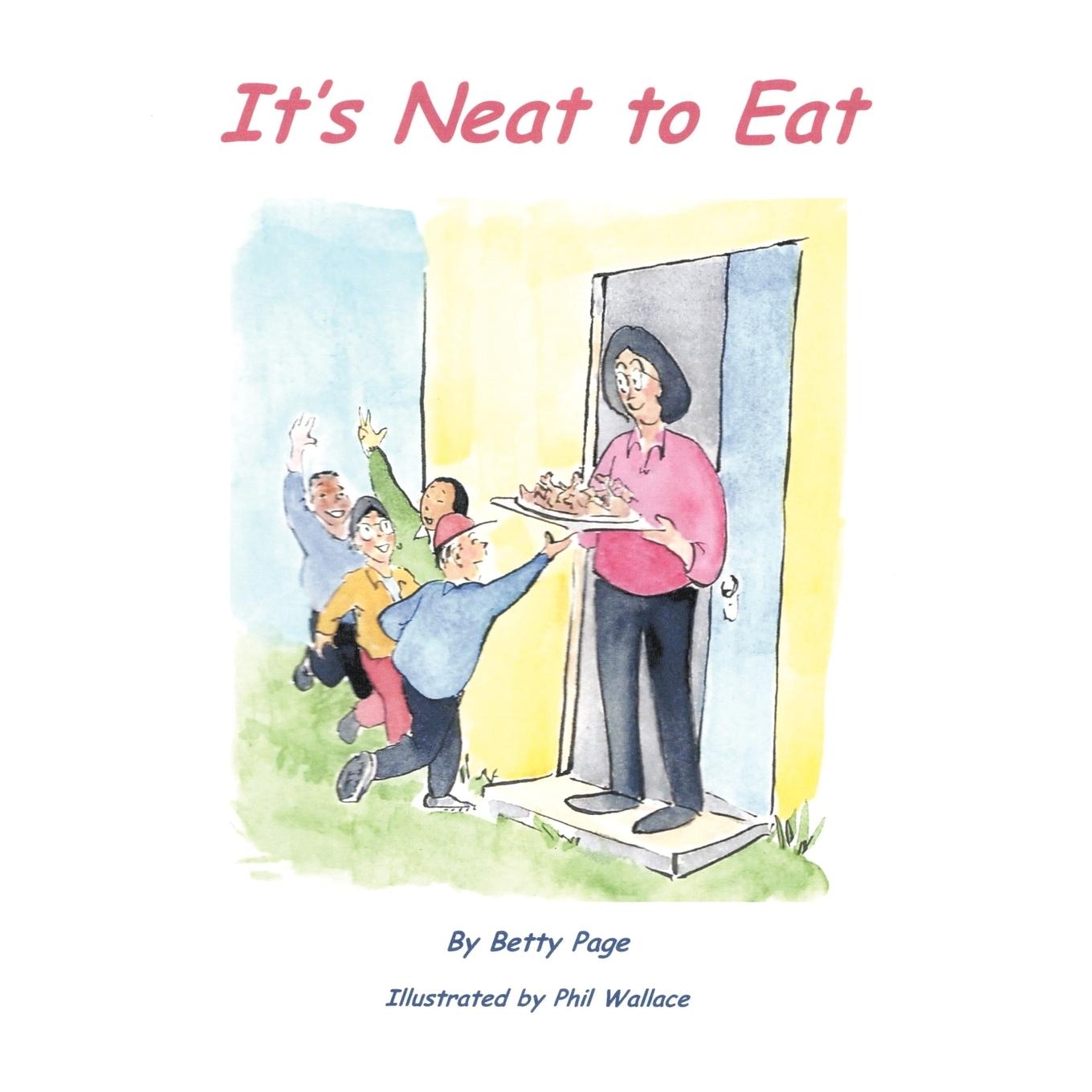It s Neat to Eat - Page, Betty
