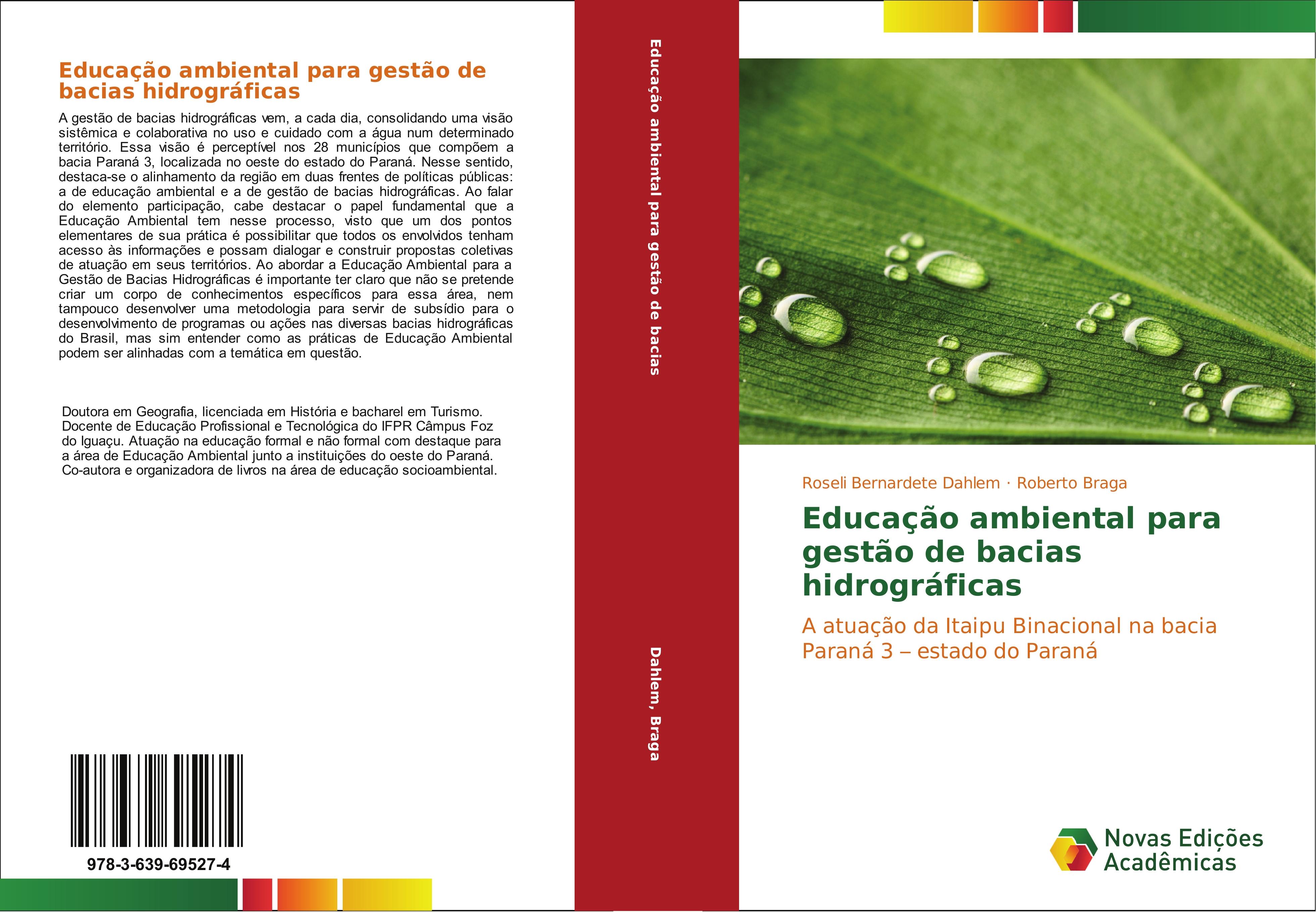 Educação ambiental para gestão de bacias hidrográficas - Roseli Bernardete Dahlem Roberto Braga