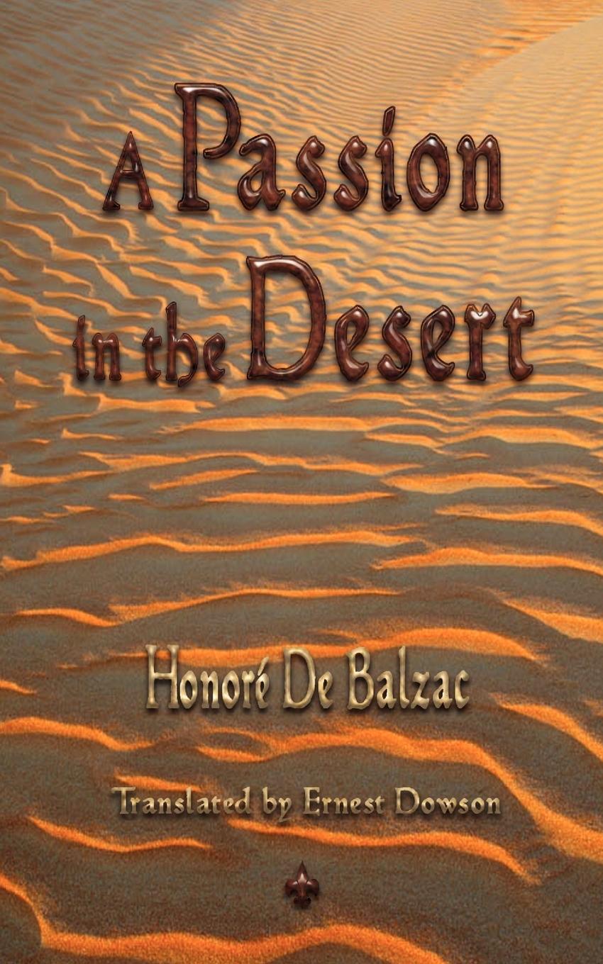 A Passion in the Desert - de Balzac, Honore