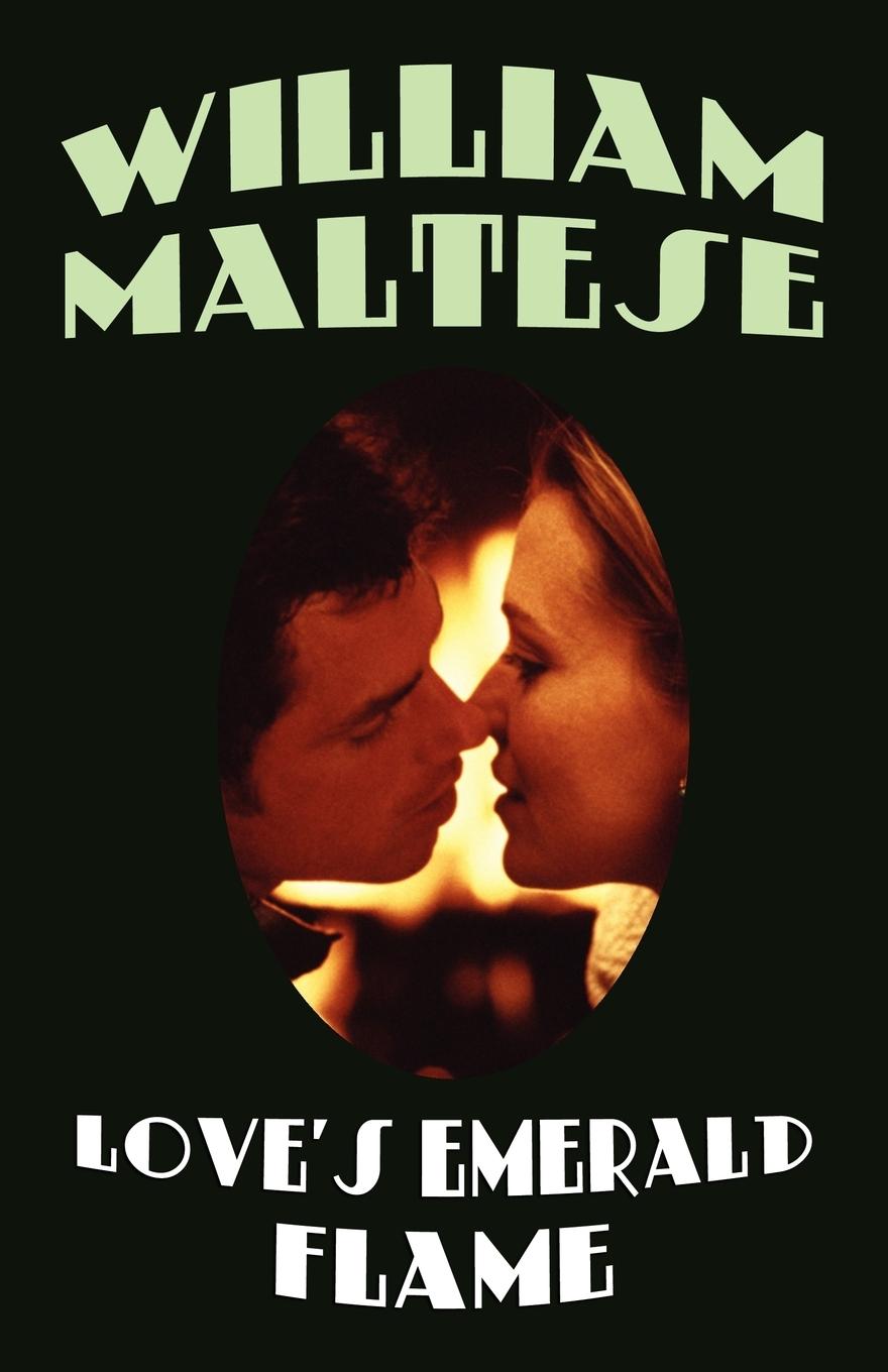Love s Emerald Flame - Maltese, William