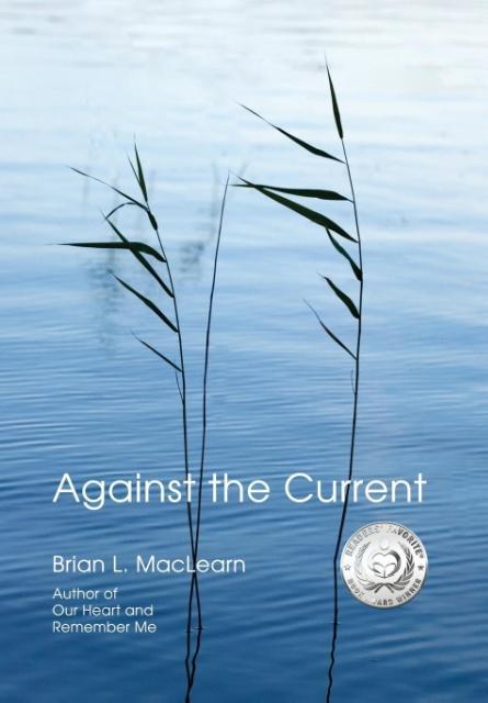 Against the Current - Maclearn, Brian L.