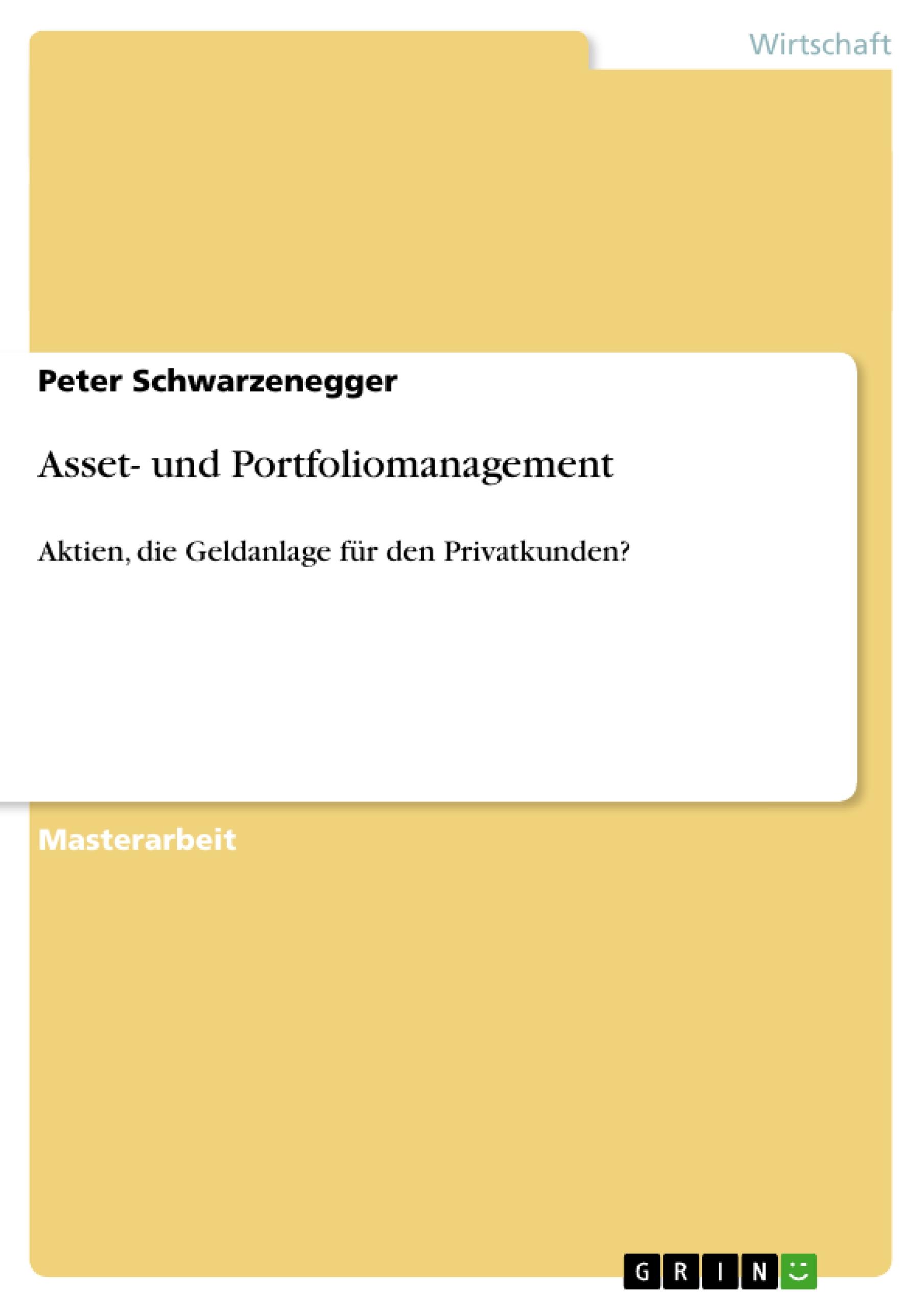 Asset- und Portfoliomanagement - Schwarzenegger, Peter