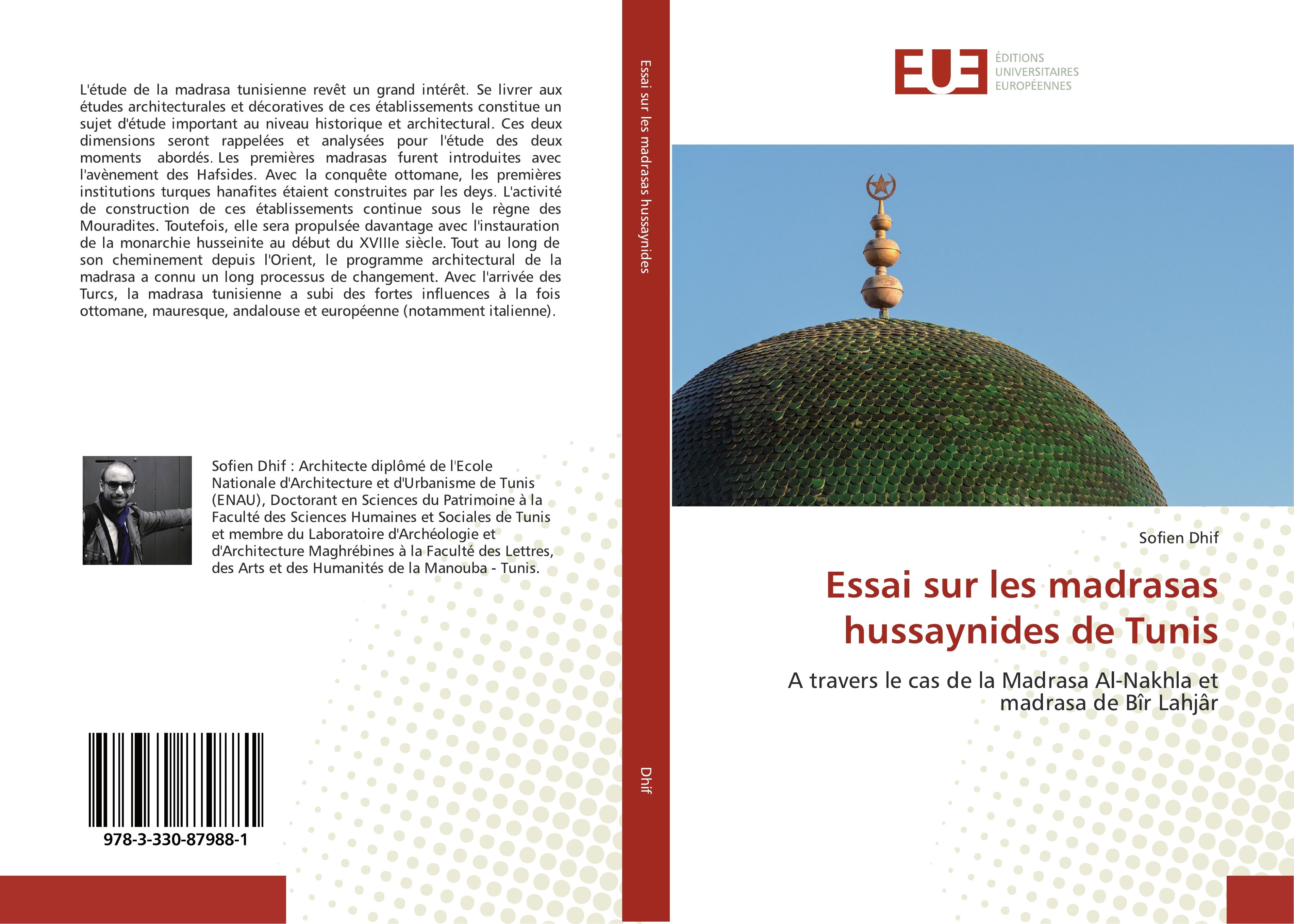 Essai sur les madrasas hussaynides de Tunis - Sofien Dhif