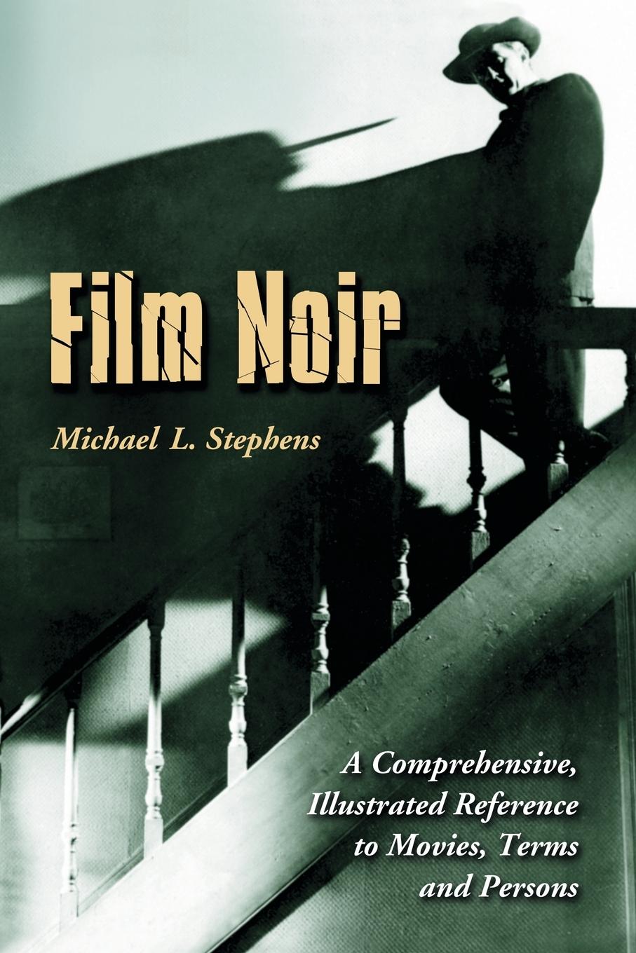 Film Noir - Stephens, Michael L