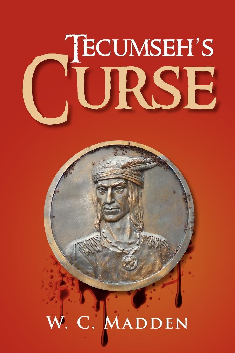 Tecumseh s Curse - Madden, W. C.