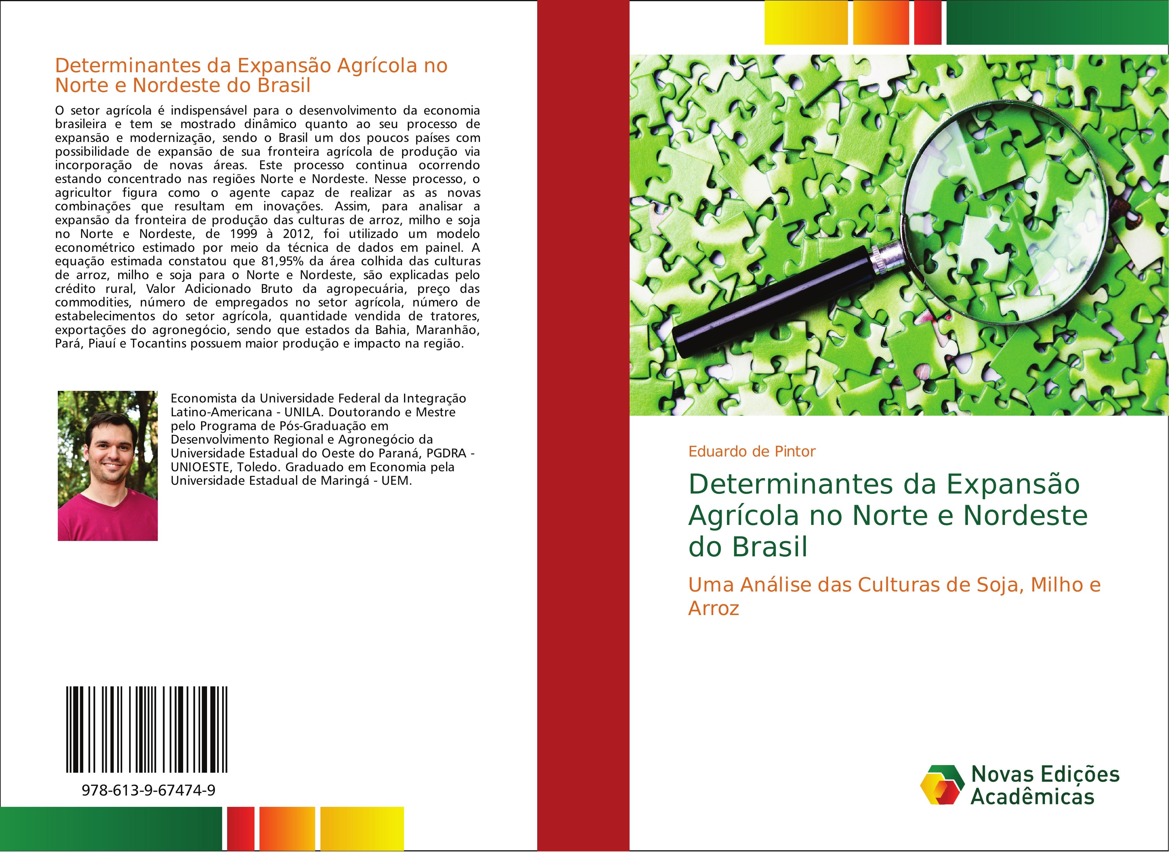 Determinantes da Expansão Agrícola no Norte e Nordeste do Brasil - Eduardo de Pintor