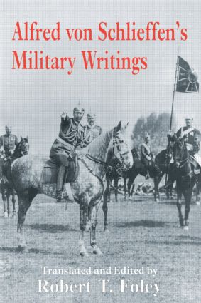 Alfred Von Schlieffen s Military Writings