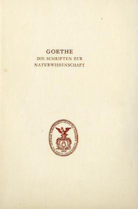 Goethe. Die Schriften zur Naturwissenschaft (Leopoldina) - Goethe, Johann Wolfgang von Kuhn, Dorothea