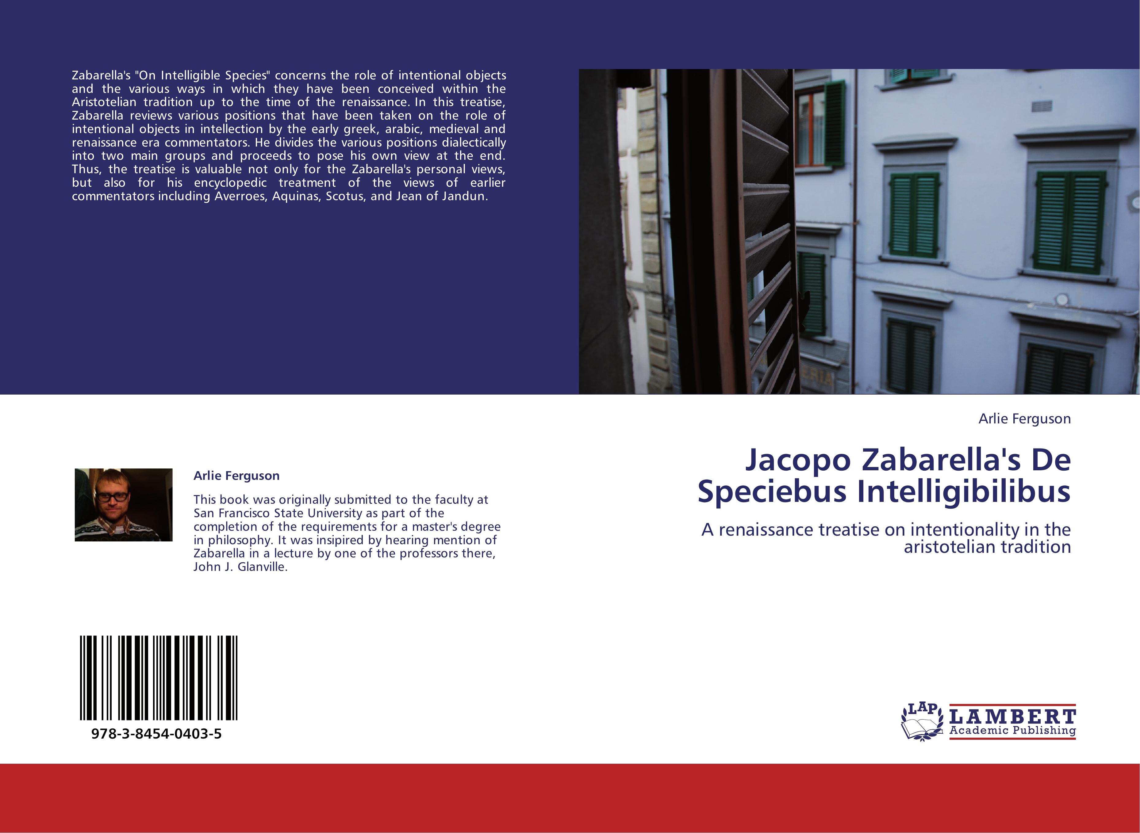 Jacopo Zabarella s De Speciebus Intelligibilibus - Arlie Ferguson