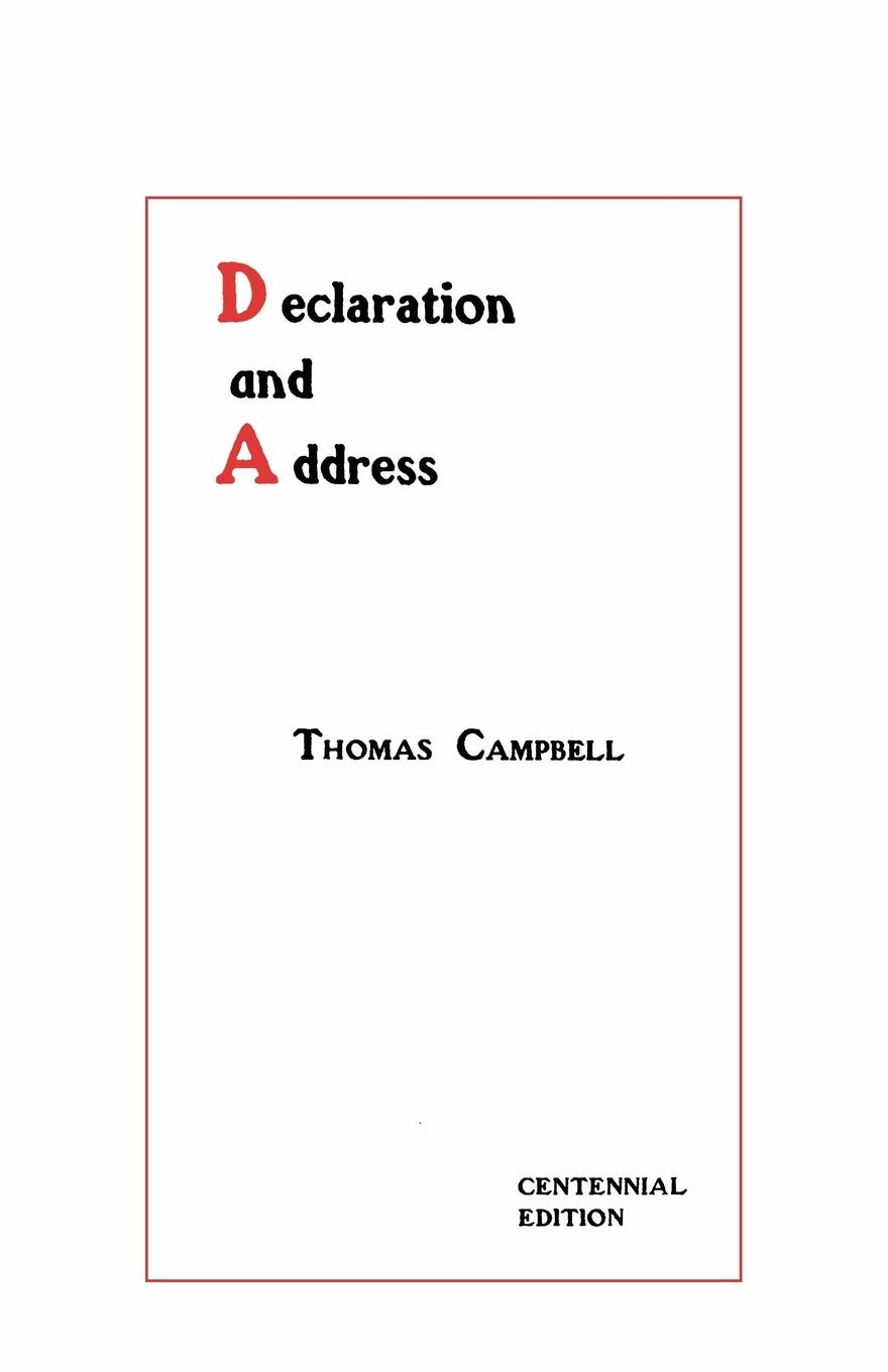 Declaration and Address - Centennial Edition - Campbell, Thomas
