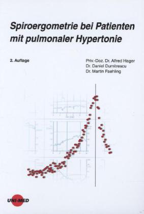 Spiroergometrie bei Patienten mit pulmonaler Hypertonie - Hager, Alfred Dumitrescu, Daniel Faehling, Martin