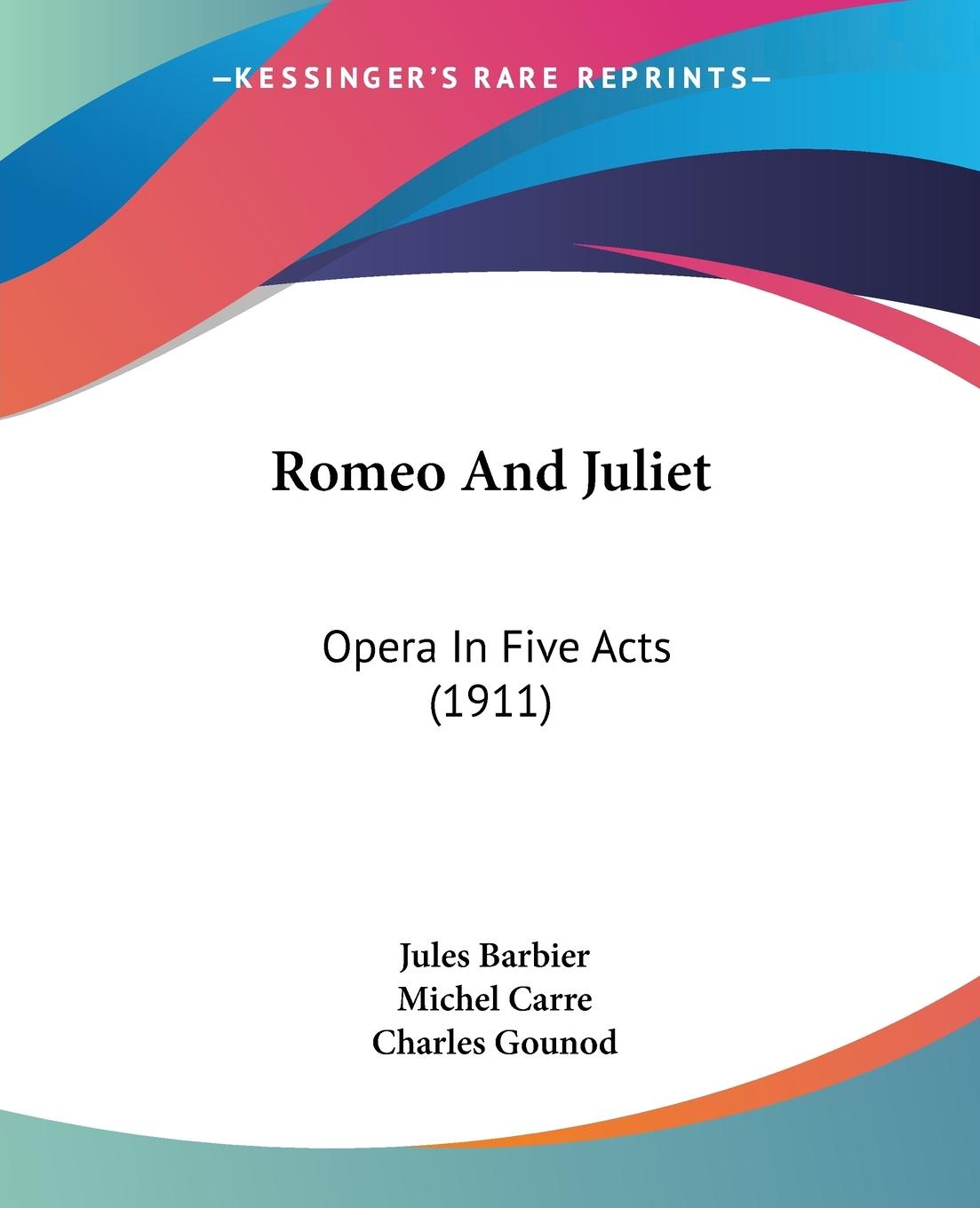 Romeo And Juliet - Barbier, Jules Carre, Michel