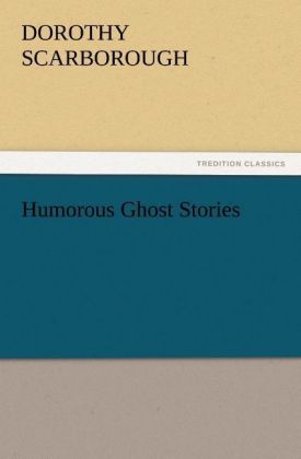 Humorous Ghost Stories - Scarborough, Dorothy