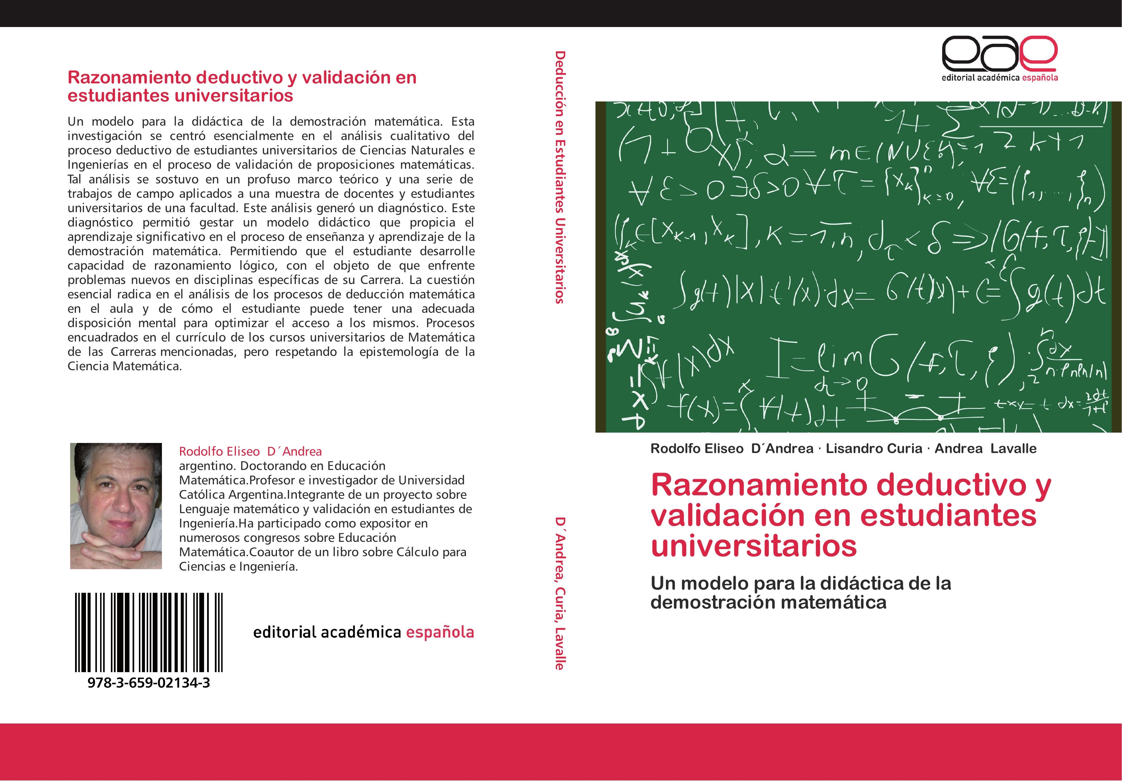 Razonamiento deductivo y validación en estudiantes universitarios - Rodolfo Eliseo D´Andrea Lisandro Curia Andrea Lavalle