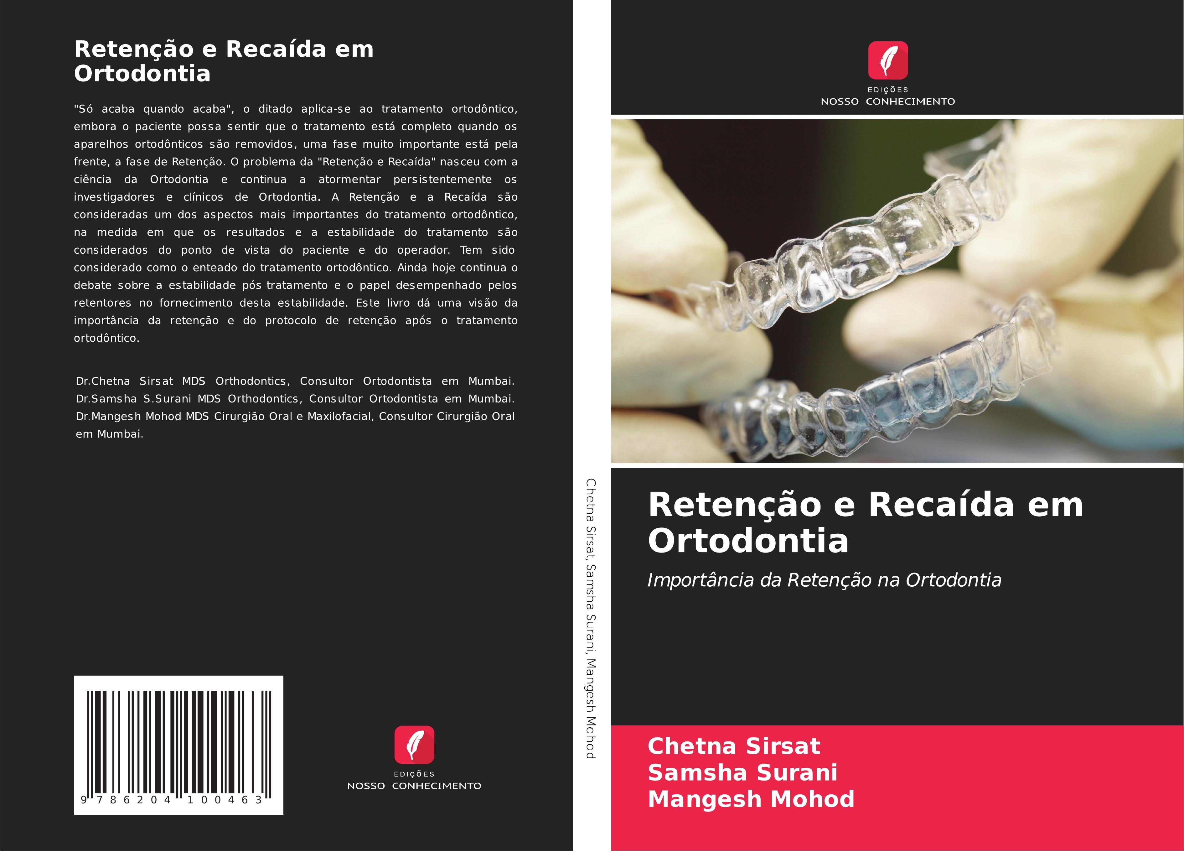 Retenção e Recaída em Ortodontia - Sirsat, Chetna Surani, Samsha Mohod, Mangesh
