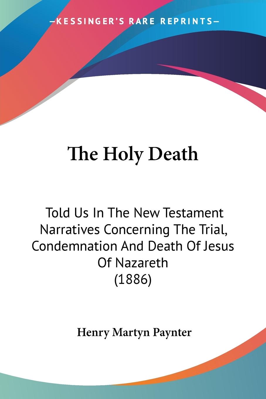 The Holy Death - Paynter, Henry Martyn