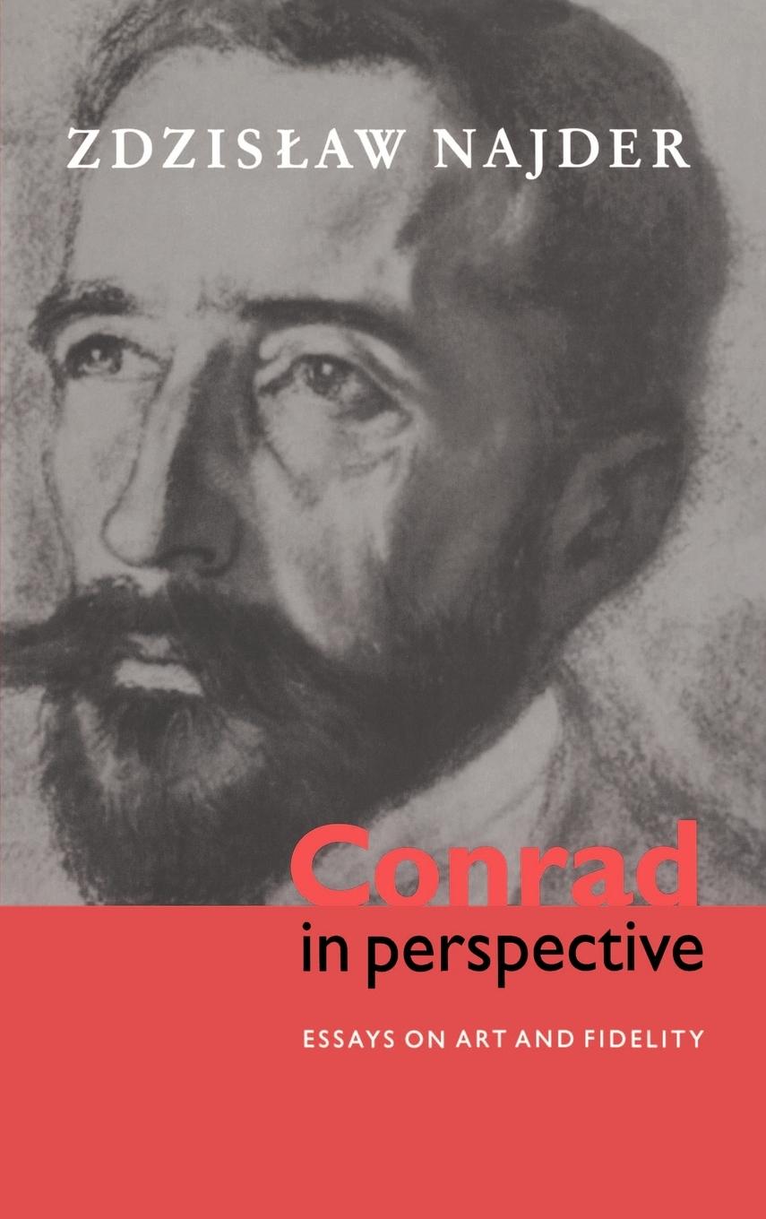 Conrad in Perspective - Najder, Zdzislaw Zdzislaw, Najder