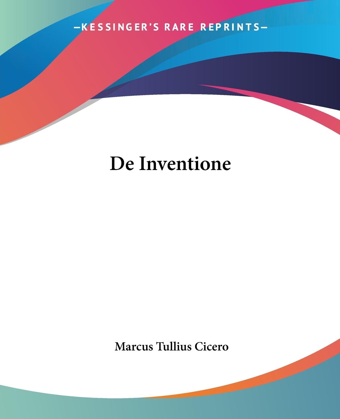 De Inventione - Cicero, Marcus Tullius