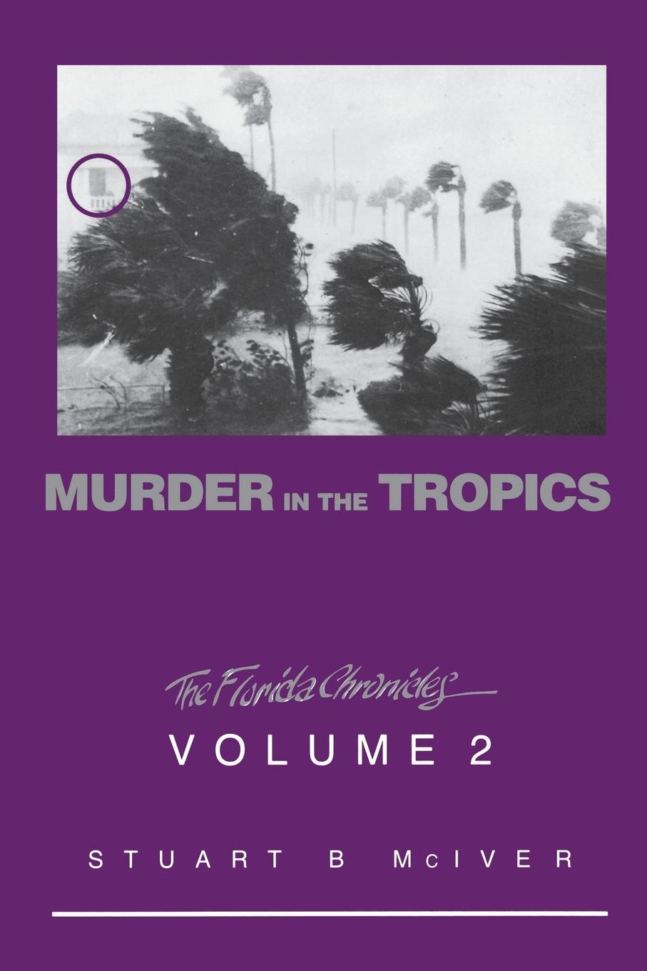 Murder in the Tropics - McIver, Stuart B