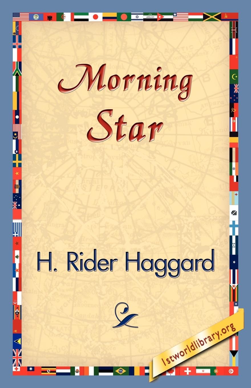 Morning Star - Haggard, H. Rider