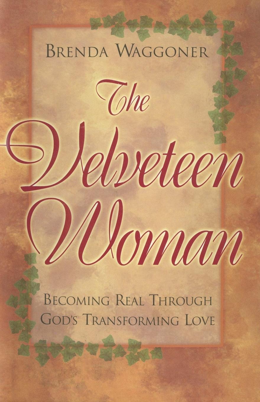 The Velveteen Woman - Brenda Waggoner