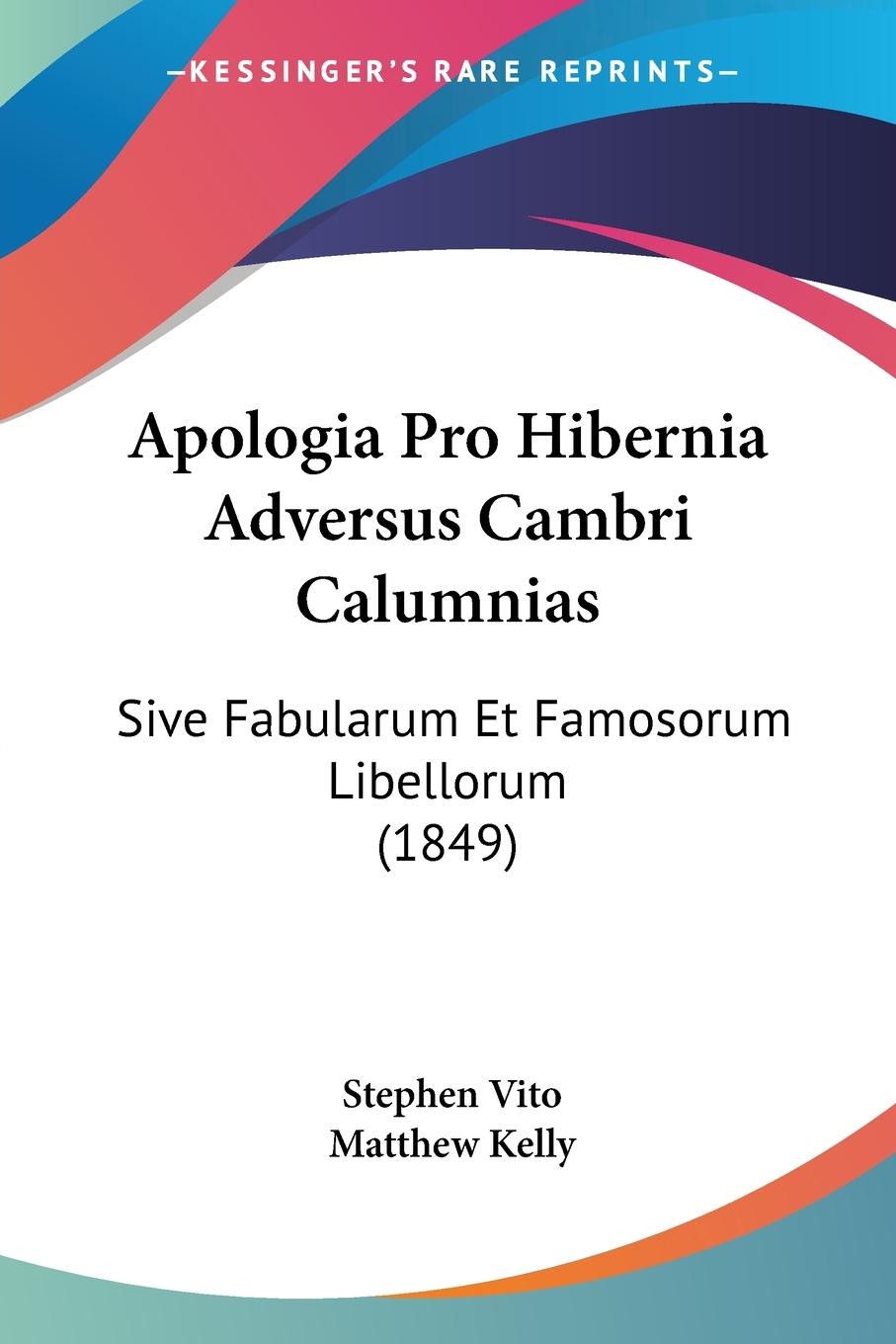 Apologia Pro Hibernia Adversus Cambri Calumnias - Vito, Stephen