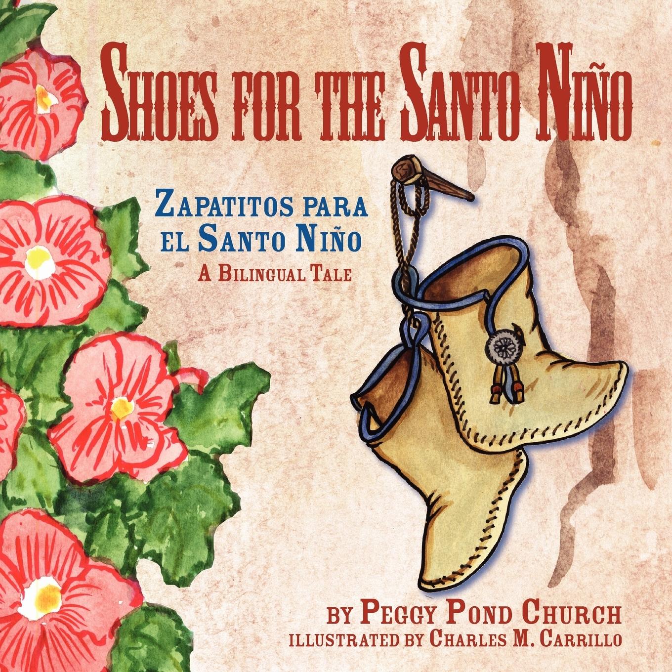 Shoes for the Santo Nino/Zapatitos para el Santo Nino - Church, Peggy Pond