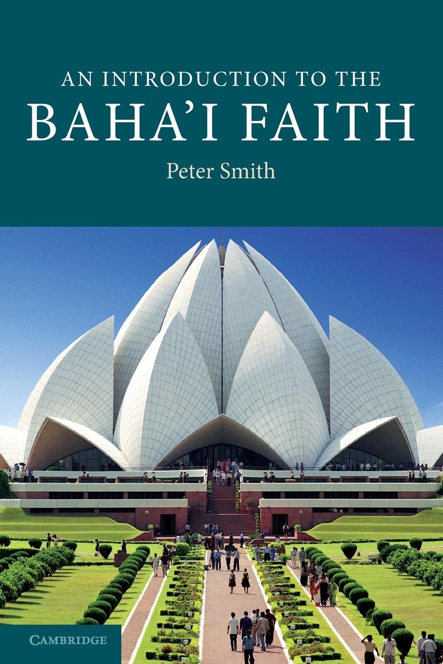 An Introduction to the Baha i Faith - Smith, Peter