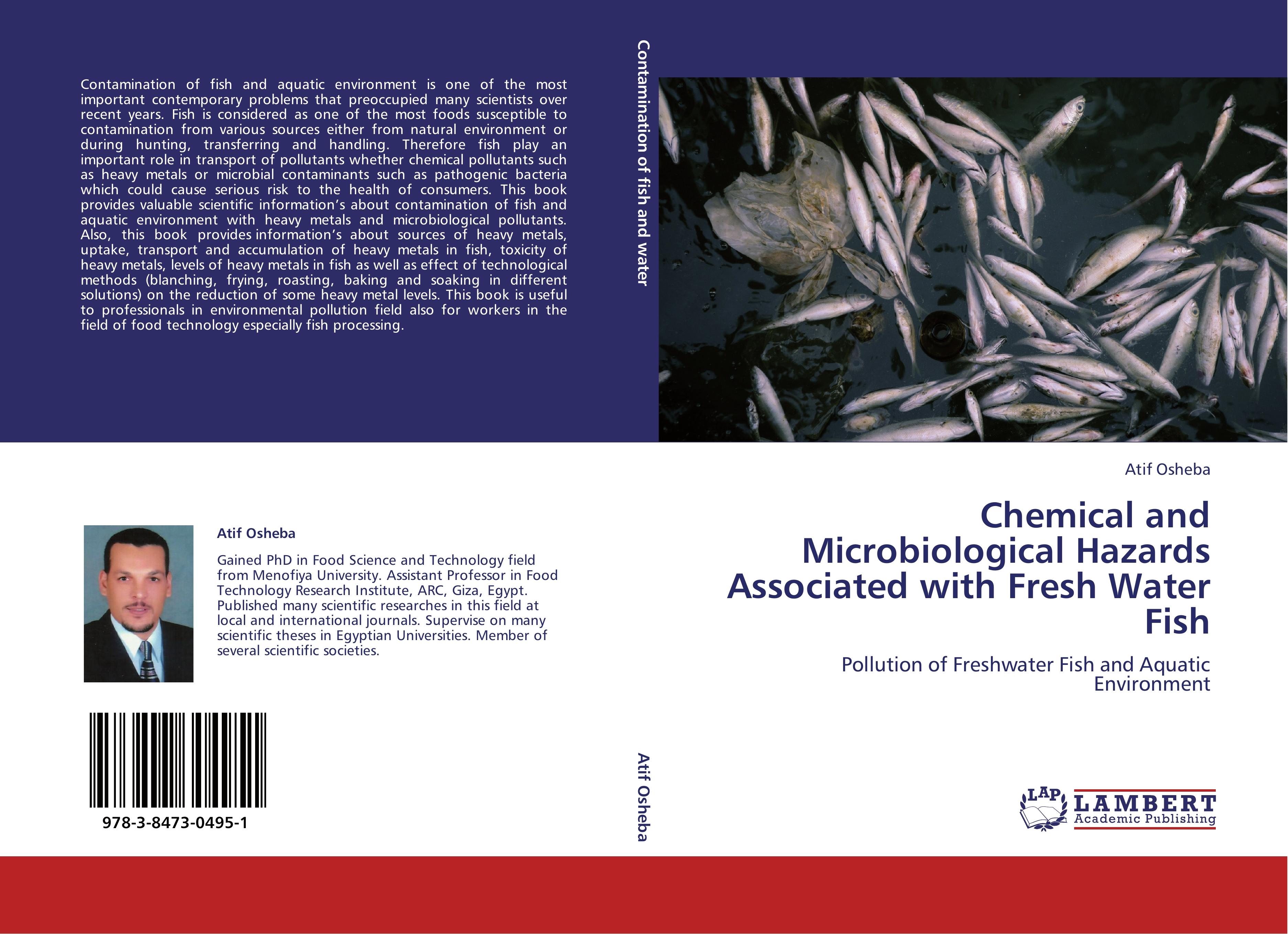 Chemical and Microbiological Hazards Associated with Fresh Water Fish - Atif Osheba