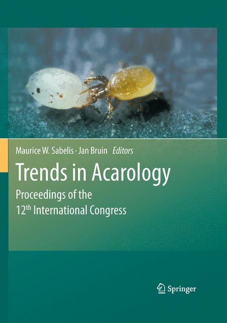 Trends in Acarology Sabelis, Maurice W. Bruin, Jan - Maurice Sabelis, Jan Bruin