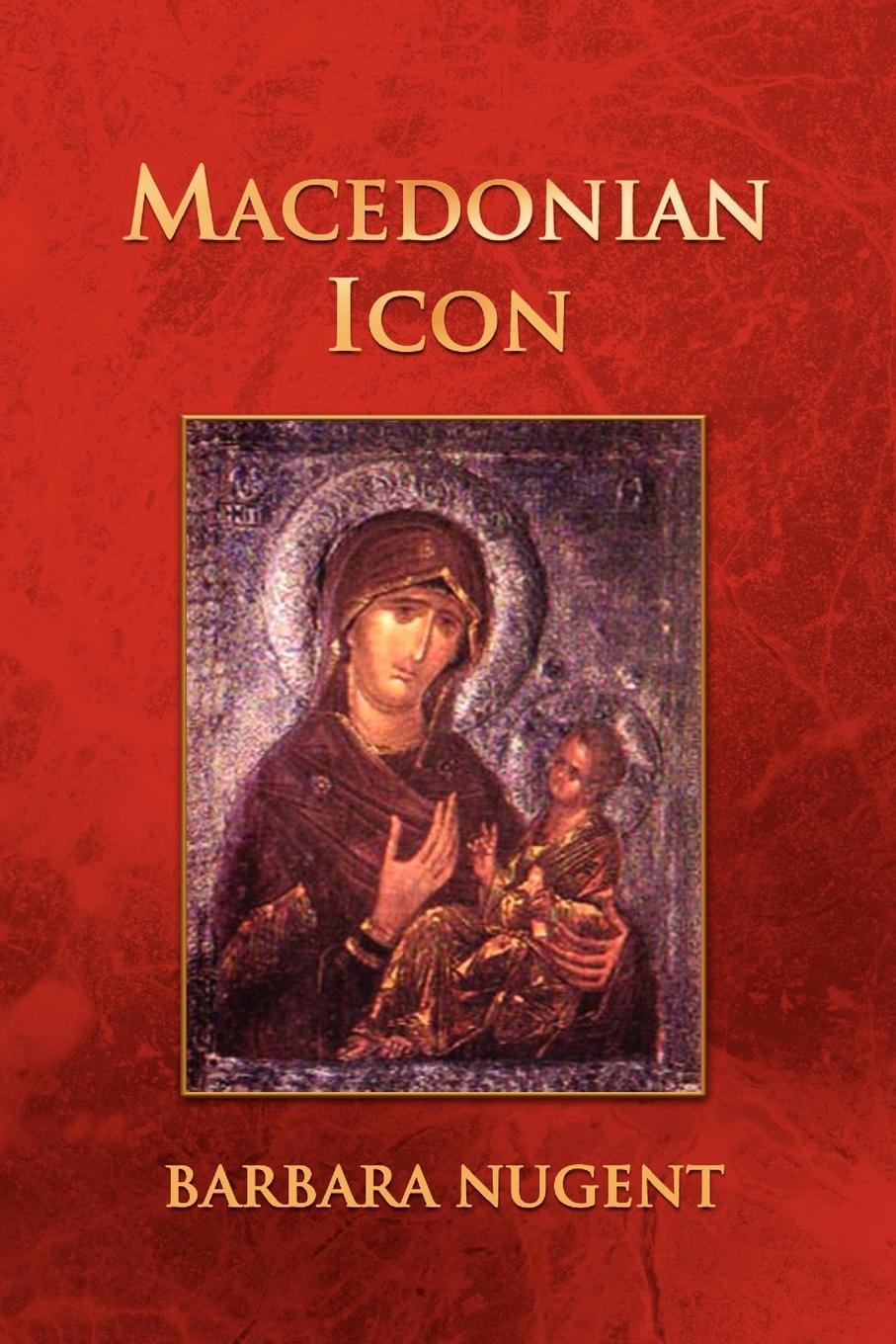 Macedonian Icon - Nugent, Barbara