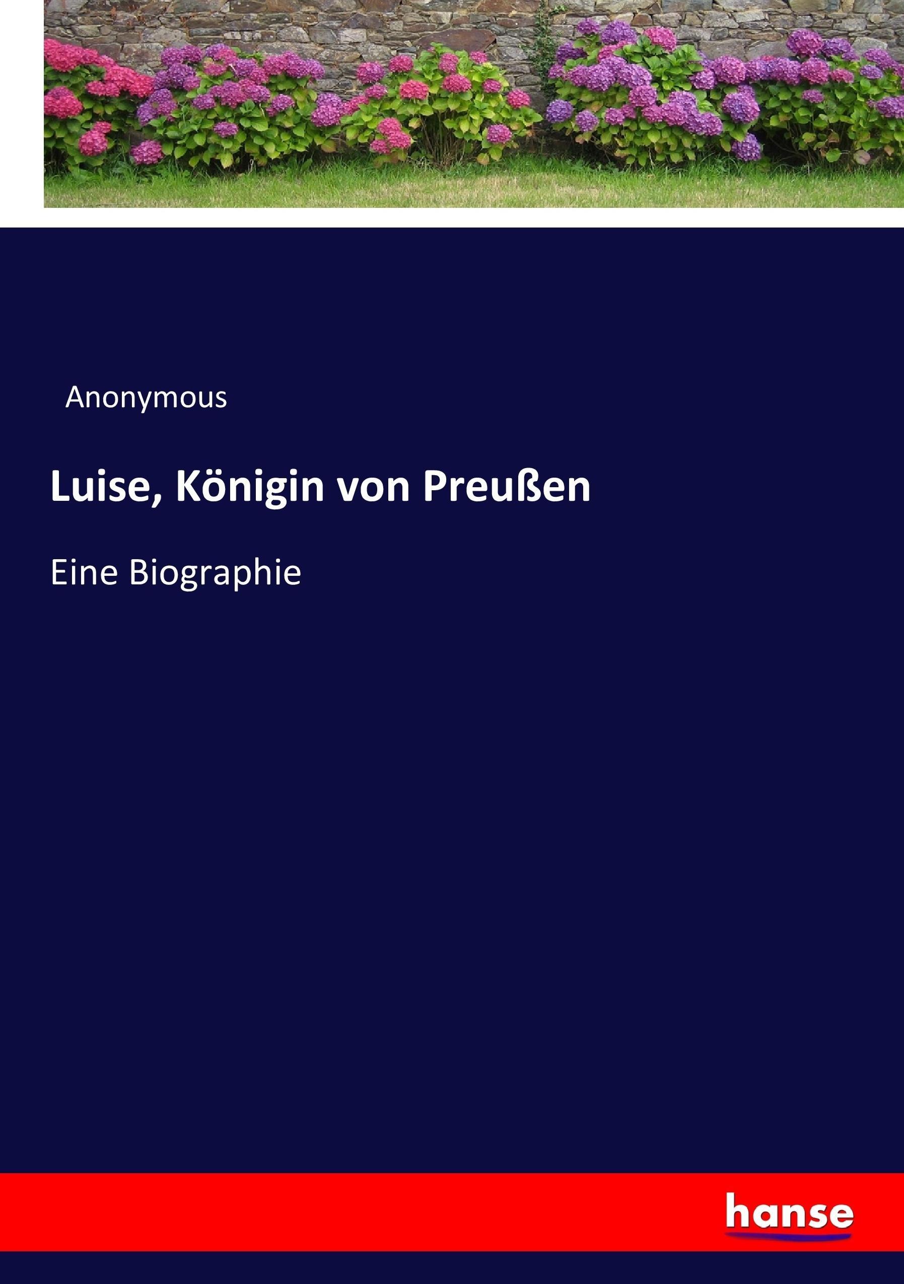 Luise, Koenigin von Preussen - Anonym