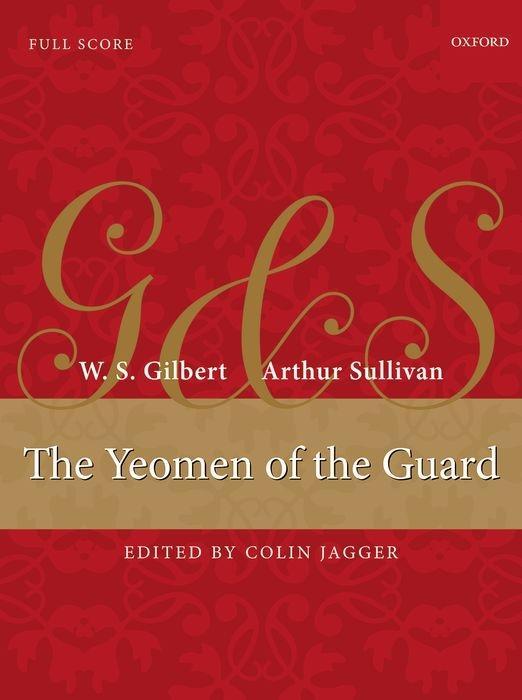 Sullivan, A: Yeomen of the Guard - Sullivan, Arthur