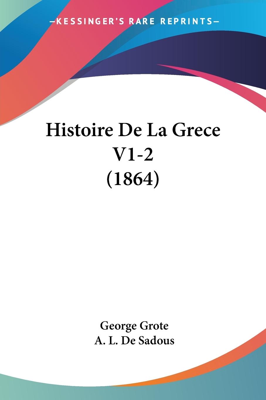 Histoire De La Grece V1-2 (1864) - Grote, George