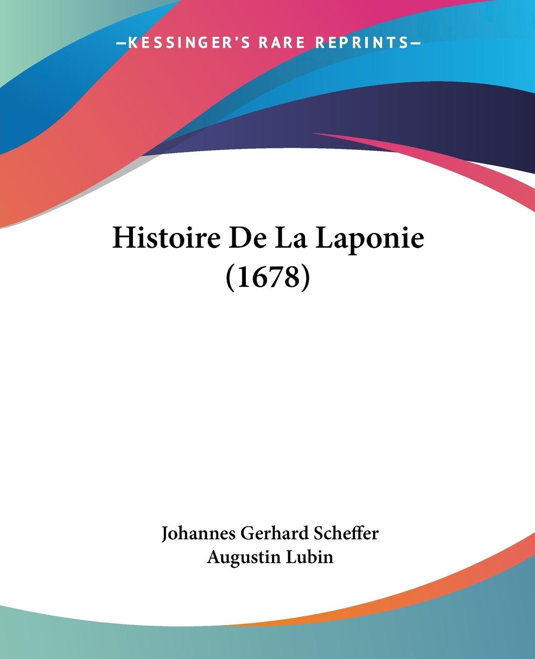 Histoire De La Laponie (1678) - Scheffer, Johannes Gerhard Lubin, Augustin