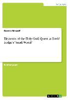 Elements of the Holy Grail Quest in David Lodge s  Small World - Baerwolf, Doreen