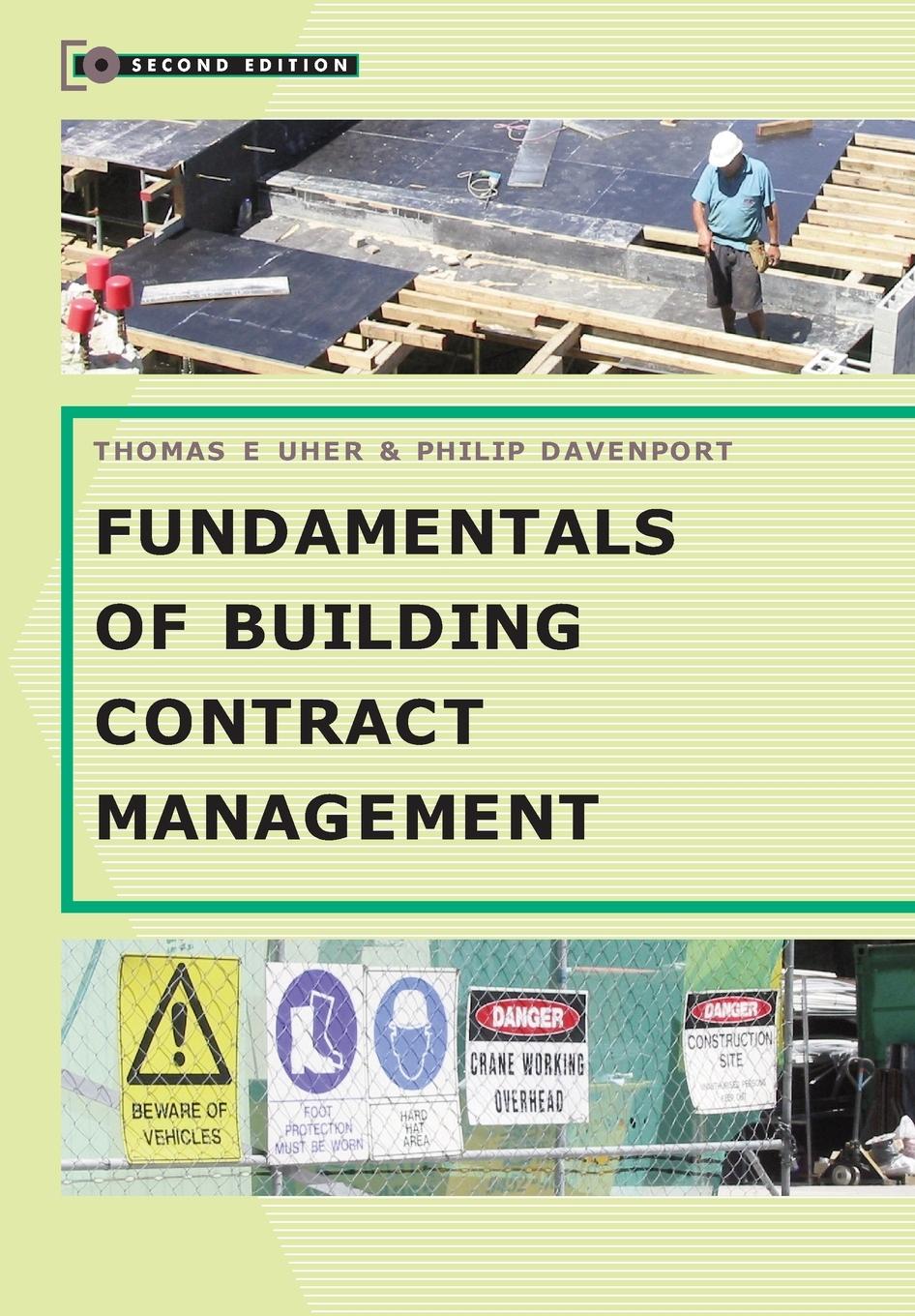 Fundamentals of Building Contract Management, 2nd Edition - Uher, Tom Davenport, Phillip