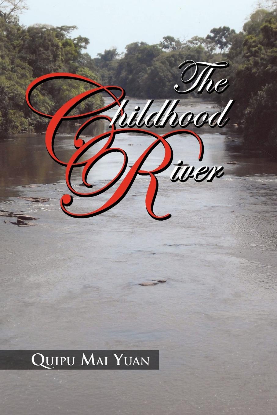 The Childhood River - Yuan, Quipu Mai