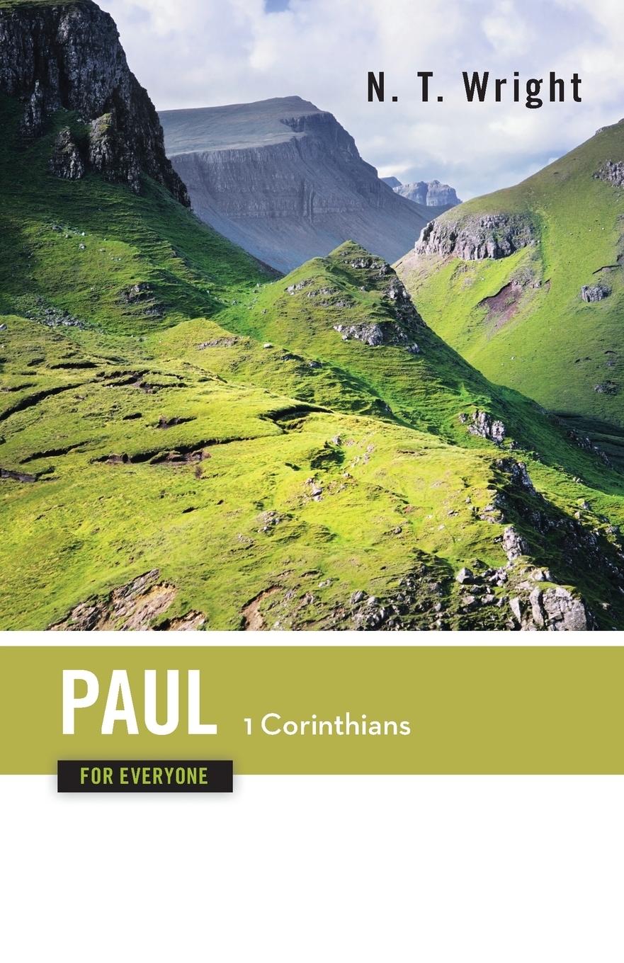 Paul for Everyone 1 Corinthians - Wright, Tom Wright, N. T. N, T. Wright