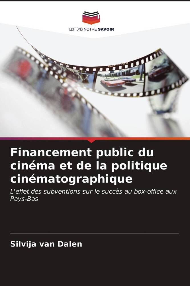 Financement public du cinéma et de la politique cinématographique - van Dalen, Silvija