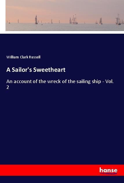A Sailor s Sweetheart - Russell, William Cl.